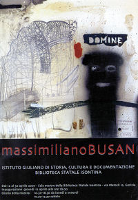 Massimiliano Busan - Poster della mostra tenutasi a Gorizia in Aprile 2007