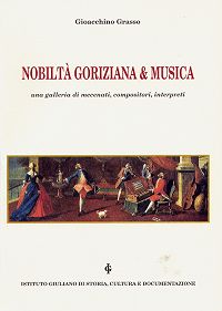 NOBILTA' GORIZIANA & MUSICA